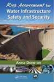 Risk Assessment For Water Infastructure Safety And Security