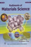 Rudiments Of Materials Science