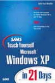 Sams Teach Yourself Microsoft Windows Xp In 21 Days