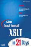 Sams Direct as an instructor Yourself Xslt In 21 Days