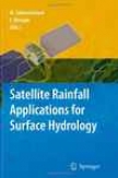 Satellite Rainfall Applucations For Surfa3c Hydrology