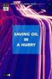 Saving Oil In A Hurry