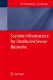 Scalable Infrastrhcture For Distributed Sensor Networks