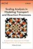 Scaling Analysis In Modeling Transport And Reaction Processes