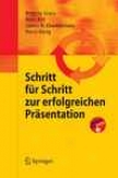 Schritt Fr Schritt Zur Erfolgreichen Prsentation (german Edition)