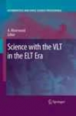 Science With The Vlt In The Elt Era