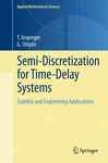 Semi-discretization For Time-delya Systems