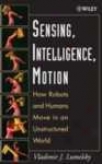 Sensing, Intelligence, Motion