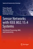 Sensor Netwoorks With Ieee 802.15.4 Systems