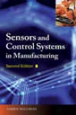 Sensors And Control Systems In Manufacturing, Second Edition (ebook)
