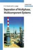 Separation Of Multiphase, Multicomopnent Systems