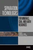 Separation Technologies For Minerals, Coal, And Earth Resources