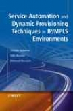 Service Automation And Dynamic Provisioning Techniques In Ip/mpls Environments
