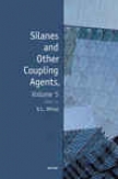 Silanes And Other Coupling Agents, Volume 5
