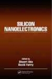 Silicon Nanoelectronics