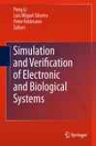 Simulation And Verification Of Electronic And Biological Systems
