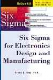 Six Sigma Conducive to Electronics Design And Manufacturing