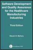 Software Development And Qualit yAssurance For The Healthcare Manufacturing Industries