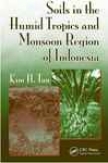 Soils In The Humid Tropics And Monsoon Region Of Indonesia