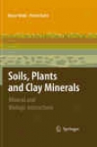 Soils, Plants And Clay Minerals