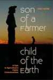 Son Of A Farmer, Child Of The Earth