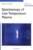 Spectroscopy Of Low Temperature Plasma