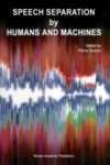 Speech Separation By Humans And Machines