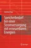 Speicherbedarf Bei Einer Stromversorgung Mit Erneuerbaren Energien (german Edition)