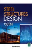 Steel Structures Design: Asd/lrfd