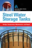 Steel Water Storage Tanks: Design, Construction, Maintenance, And Repair (e-book)