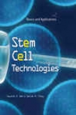 Stem Cell Technologies: Basics And Applications