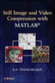 Still Image And Video Compression With Matlab