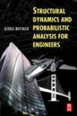 Structural Dynamics And Probabilistic Analysis Concerning Engineers
