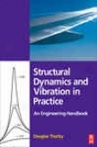 Structural Dynamics And Vibration In Practice