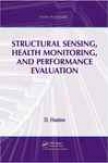 Structural Sensing, Health Monitoring, And Performance Evaaluation