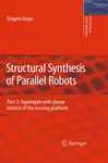 Structural Synthesis Of Parallel Robots, Part 3