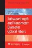 Subwavelength And Nanpmeter Diameter Optical Fibers