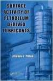 Surface Activity Of Petroleum Derived Lubricants