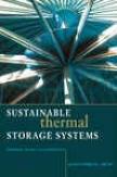 Sustainable Thermal Storage Systems Planning Design And Operationd