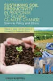 Sustaining Soil Productivity In Response To Global Climate Change