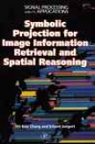Symbolic Projection For Immage Information Retrieval And Spatial Reasoning