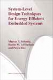 System-level Dsign Techniques For Energy-efficient Embedded Systems