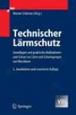 Technischer Lrmschutz: Grundlagen Und Praktisfhe Manahmen Zum Schutz Vor Lrm Und Schwingungen Von Maschinen (vei-buch) (german Issue )