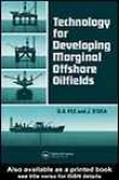 Technology For Developing Marginal Offshore Oilfields