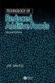 Technology Of Reduced Additive Foods