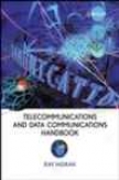 Telecommunications And Data Communications Handbook