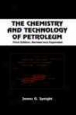 The Chemistry And Technology Of Petroleum