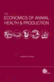 The Economics Of Animal Health And Production