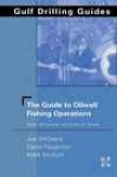 The Guide To Oilwell Fishing Operations