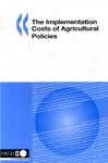 The Implementation Costs Of Agricultural Policies